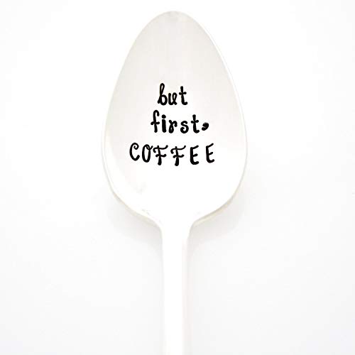 But First, COFFEE. Hand Stamped Coffee Spoon in script font. Part of the Martha Stewart American Made Market.