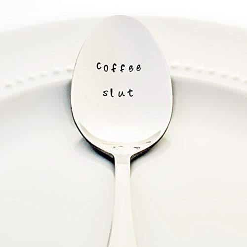 Coffee Slut - Stainless Steel Stamped Spoon, Stamped Silverware | Unique Birthday Gift for Coffee Addicts | Sorority Gifts for Her | Snarky Valentine